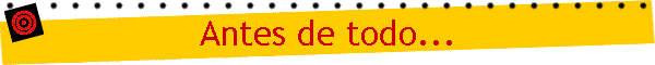 Antes de todo...